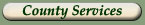 Click to view County Government Services only