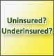 Health Insurance Options for the Uninsured/Underinsured