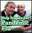 Find out how you can prepare for the Pandemic Flu
